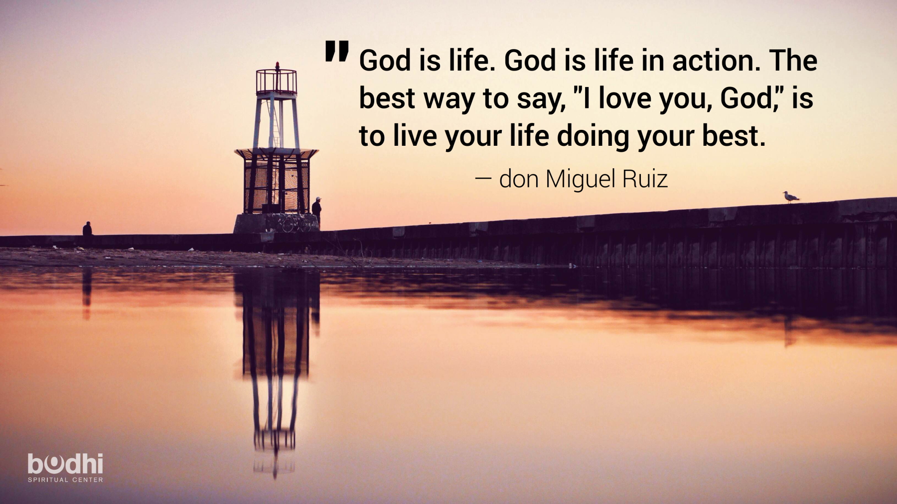 God is life. Miguel Ruiz quotes.